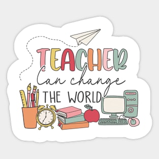 Inspiring Teacher Can Change the World Colorful Quote Sticker